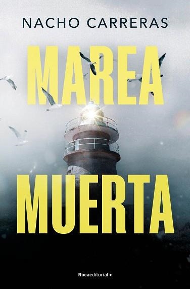 MAREA MUERTA | 9788410096585 | CARRERAS OJEA, NACHO | Llibreria Geli - Llibreria Online de Girona - Comprar llibres en català i castellà