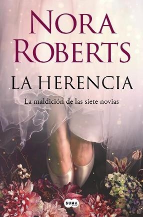 LA HERENCIA (LA MALDICIÓN DE LAS SIETE NOVIAS 1) | 9788491299110 | ROBERTS, NORA | Llibreria Geli - Llibreria Online de Girona - Comprar llibres en català i castellà