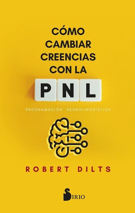 CÓMO CAMBIAR CREENCIAS CON PNL | 9788419685858 | DILTS, ROBERT | Llibreria Geli - Llibreria Online de Girona - Comprar llibres en català i castellà