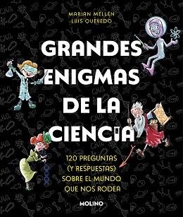 GRANDES ENIGMAS DE LA CIENCIA | 9788427240490 | MELLÉN, MARIAN/QUEVEDO, LUIS | Llibreria Geli - Llibreria Online de Girona - Comprar llibres en català i castellà