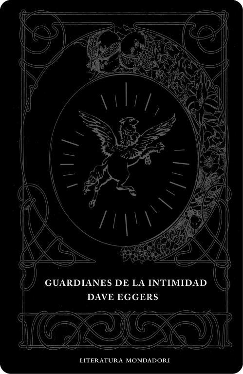 GUARDIANES DE LA INTIMIDAD | 9788439714217 | EGGERS,DAVE | Llibreria Geli - Llibreria Online de Girona - Comprar llibres en català i castellà