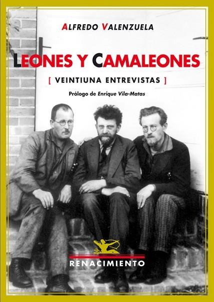 LEONES Y CAMALEONES (VEINTIUNA ENTREVISTAS) | 9788484722045 | VALENZUELA,ALFREDO | Llibreria Geli - Llibreria Online de Girona - Comprar llibres en català i castellà