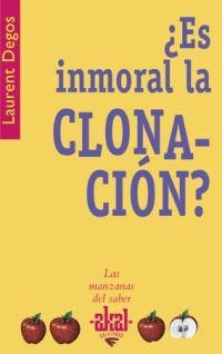 ES INMORAL LA CLONACION? | 9788446020790 | DEGOS,LAURENT | Libreria Geli - Librería Online de Girona - Comprar libros en catalán y castellano