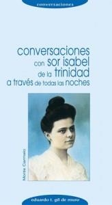 CONVERSACIONES CON SOR ISABEL DE LA TRINIDAD A TRAVES... | 9788472399358 | GIL DE MURO,EDUARDO T. | Llibreria Geli - Llibreria Online de Girona - Comprar llibres en català i castellà