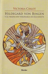 HILDEGARD VON BINGEN Y LA TRADICION VISIONARIA DE OCCIDENTE | 9788425424113 | CIRLOT,VICTORIA | Llibreria Geli - Llibreria Online de Girona - Comprar llibres en català i castellà