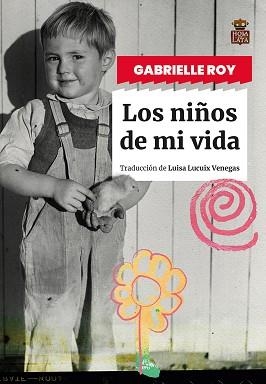 LOS NIÑOS DE MI VIDA | 9788418918834 | ROY, GABRIELLE | Llibreria Geli - Llibreria Online de Girona - Comprar llibres en català i castellà