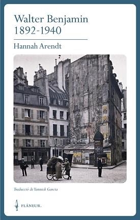 WALTER BENJAMIN(1892-1940) | 9788409609697 | ARENDT, HANNAH | Llibreria Geli - Llibreria Online de Girona - Comprar llibres en català i castellà