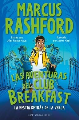 LAS AVENTURAS DEL CLUB BREAKFAST.LA BESTIA DETRÁS DE LA VERJA | 9788410043084 | RASHFORD, MARCUS/FALASE-KOYA, ALEX | Llibreria Geli - Llibreria Online de Girona - Comprar llibres en català i castellà