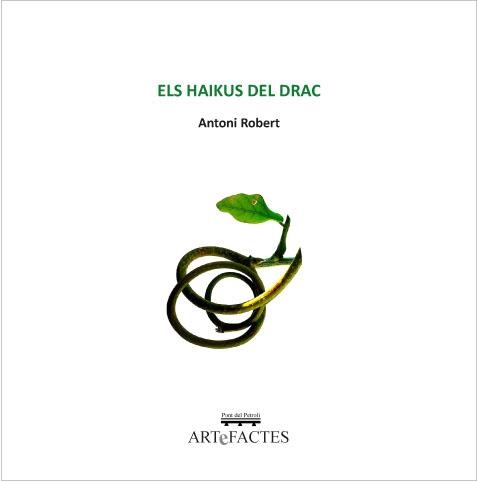 ELS HAIKUS DEL DRAC | 9788412614770 | ROBERT GADEA, ANTONI | Llibreria Geli - Llibreria Online de Girona - Comprar llibres en català i castellà