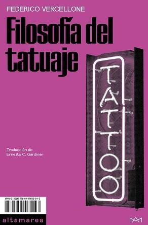 FILOSOFÍA DEL TATUAJE | 9788419583543 | VERCELLONE, FEDERICO | Llibreria Geli - Llibreria Online de Girona - Comprar llibres en català i castellà