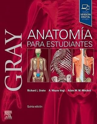 GRAY.ANATOMÍA PARA ESTUDIANTES(5ª EDICIÓN 2024) | 9788413826226 | DRAKE, RICHARD L./VOGL, A. WAYNE/MITCHELL, ADAM M.W. | Llibreria Geli - Llibreria Online de Girona - Comprar llibres en català i castellà