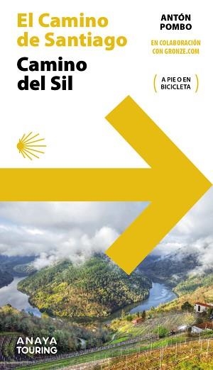 GUÍA DEL CAMINO DE SANTIAGO.CAMINO DEL SIL | 9788491584568 | POMBO RODRÍGUEZ, ANTÓN | Llibreria Geli - Llibreria Online de Girona - Comprar llibres en català i castellà