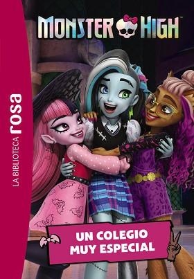 LA BIBLIOTECA ROSA.MONSTER HIGH-1.UN COLEGIO MUY ESPECIAL | 9788419804594 | Llibreria Geli - Llibreria Online de Girona - Comprar llibres en català i castellà