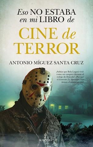 ESO NO ESTABA EN MI LIBRO DE CINE DE TERROR | 9788411315395 | SANTA CRUZ,ANTONIO MIGUEL | Llibreria Geli - Llibreria Online de Girona - Comprar llibres en català i castellà