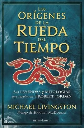 LOS ORÍGENES DE LA RUEDA DEL TIEMPO | 9788445017081 | LIVINGSTON, MICHAEL | Llibreria Geli - Llibreria Online de Girona - Comprar llibres en català i castellà