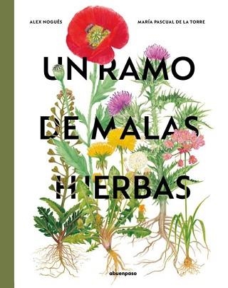 UN RAMO DE MALAS HIERBAS | 9788410016125 | PASCUAL DE LA TORRE,MARIA | Llibreria Geli - Llibreria Online de Girona - Comprar llibres en català i castellà