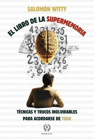 EL LIBRO DE LA SUPERMEMORIA | 9788419240187 | SALOMON WITTY/COELLO DE PORTUGAL MARTÍNEZ DEL PERAL, ÍÑIGO | Llibreria Geli - Llibreria Online de Girona - Comprar llibres en català i castellà