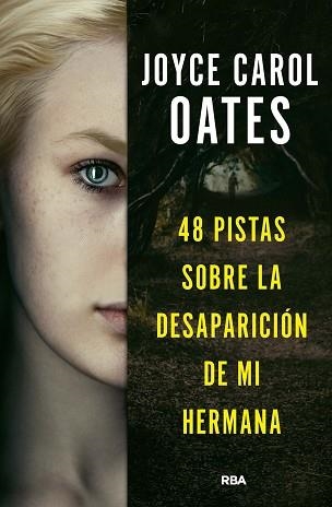 48 PISTAS SOBRE LA DESAPARICIÓN DE MI HERMANA | 9788411321518 | OATES, JOYCE CAROL | Llibreria Geli - Llibreria Online de Girona - Comprar llibres en català i castellà