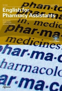 ENGLISH FOR PHARMACY ASSISTANTS(GRADO MEDIO) | 9788417872502 | A. HERNÁNDEZ, C. PRADES, P. BADIA | Llibreria Geli - Llibreria Online de Girona - Comprar llibres en català i castellà