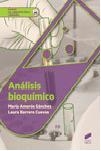 ANÁLISIS BIOQUÍMICO | 9788490773284 | AMORÓS SÁNCHEZ, MARÍA/BARRERO CUEVAS, LAURA | Llibreria Geli - Llibreria Online de Girona - Comprar llibres en català i castellà