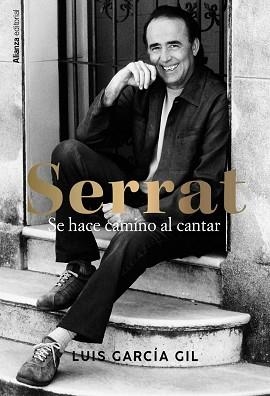 SERRAT.SE HACE CAMINO AL CANTAR | 9788411486118 | GARCÍA GIL, LUIS | Llibreria Geli - Llibreria Online de Girona - Comprar llibres en català i castellà