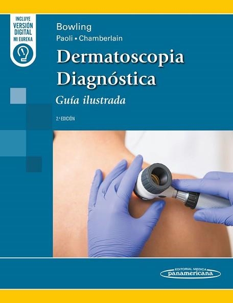 DERMATOSCOPIA DIAGNÓSTICA (+E-BOOK) | 9788411062459 | BOWLING, JONATHAN/PAOLI, JOHN/CHAMBERLAIN, ALEX | Libreria Geli - Librería Online de Girona - Comprar libros en catalán y castellano