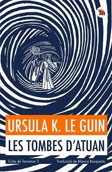 LES TOMBES D'ATUAN | 9788419206077 | LE GUIN,URSULA K. | Llibreria Geli - Llibreria Online de Girona - Comprar llibres en català i castellà