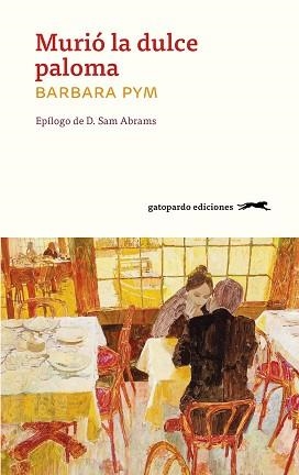 MURIÓ LA DULCE PALOMA | 9788412850727 | PYM, BARBARA | Llibreria Geli - Llibreria Online de Girona - Comprar llibres en català i castellà