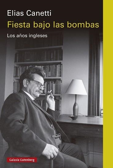 FIESTA BAJO LAS BOMBAS | 9788410107632 | CANETTI, ELIAS | Libreria Geli - Librería Online de Girona - Comprar libros en catalán y castellano