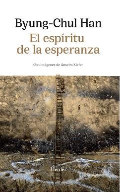 EL ESPÍRITU DE LA ESPERANZA | 9788425451010 | HAN, BYUNG-CHUL | Llibreria Geli - Llibreria Online de Girona - Comprar llibres en català i castellà