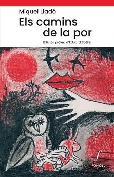 ELS CAMINS DE LA POR | 9788410220164 | LLADÓ I MIQUEL, MIQUEL | Llibreria Geli - Llibreria Online de Girona - Comprar llibres en català i castellà