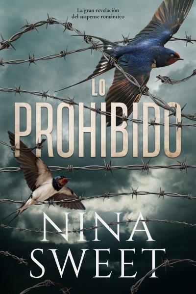 LO PROHIBIDO | 9788419131737 | SWEET, NINA | Llibreria Geli - Llibreria Online de Girona - Comprar llibres en català i castellà