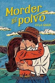 MORDER EL POLVO | 9788419131805 | SAGE, LYLA | Llibreria Geli - Llibreria Online de Girona - Comprar llibres en català i castellà