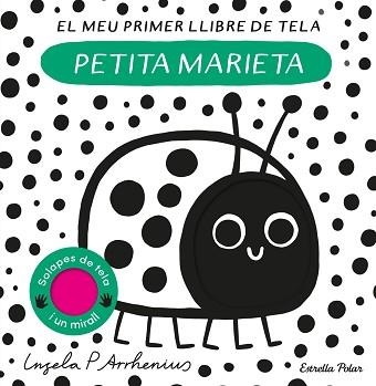 PETITA MARIETA. EL MEU PRIMER LLIBRE DE TELA | 9788413897219 | ARRHENIUS, INGELA P. | Llibreria Geli - Llibreria Online de Girona - Comprar llibres en català i castellà