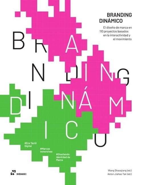 BRANDING DINAMICO | 9788419220899 | SHAOQIANG, WANG | Llibreria Geli - Llibreria Online de Girona - Comprar llibres en català i castellà