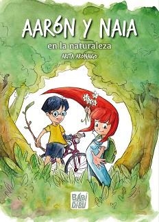 AARON Y NAIA EN LA NATURALEZA | 9788410329935 | ARONAIGO, ARITA | Llibreria Geli - Llibreria Online de Girona - Comprar llibres en català i castellà