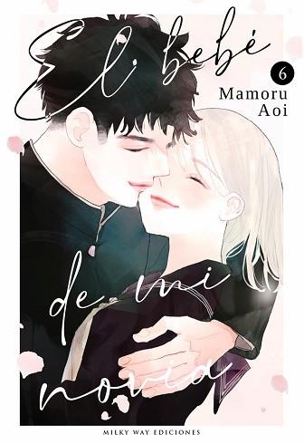 EL BEBE DE MI NOVIA-6 | 9788410223783 | AOI, MAMORU | Llibreria Geli - Llibreria Online de Girona - Comprar llibres en català i castellà