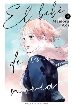 EL BEBÉ DE MI NOVIA-3 | 9788419914989 | AOI, MAMORU | Llibreria Geli - Llibreria Online de Girona - Comprar llibres en català i castellà