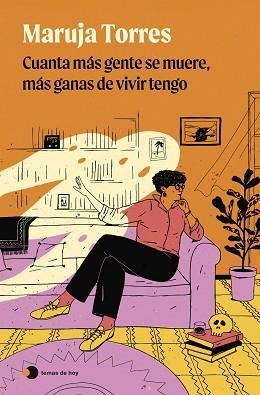 CUANTA MÁS GENTE SE MUERE, MÁS GANAS DE VIVIR TENGO | 9788419812735 | TORRES, MARUJA | Libreria Geli - Librería Online de Girona - Comprar libros en catalán y castellano