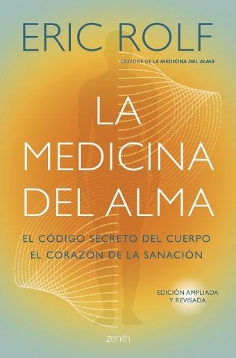 LA MEDICINA DEL ALMA | 9788408291053 | ROLF, ERIC | Llibreria Geli - Llibreria Online de Girona - Comprar llibres en català i castellà