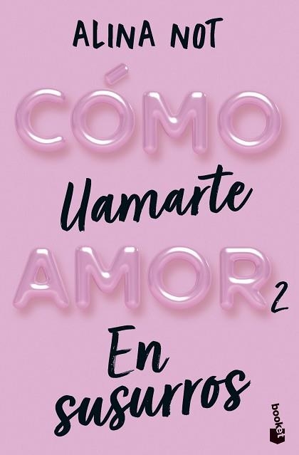 CÓMO LLAMARTE AMOR-2.EN SUSURROS | 9788408292296 | NOT, ALINA | Llibreria Geli - Llibreria Online de Girona - Comprar llibres en català i castellà