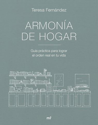 ARMONÍA DE HOGAR | 9788427053007 | TERESA FERNÁNDEZ @ARMONIADEHOGAR | Libreria Geli - Librería Online de Girona - Comprar libros en catalán y castellano