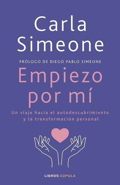 EMPIEZO POR MÍ | 9788448041472 | SIMEONE, CARLA | Llibreria Geli - Llibreria Online de Girona - Comprar llibres en català i castellà