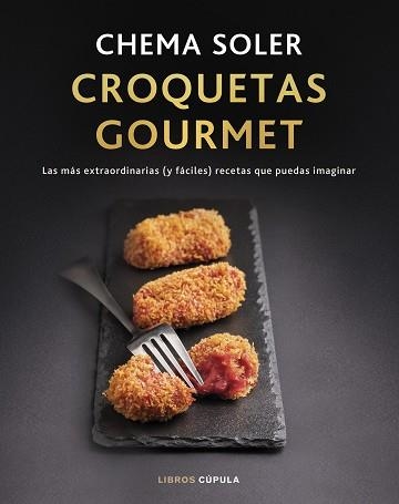 CROQUETAS GOURMET(EDICIÓN TAPA BLANDA) | 9788448041816 | SOLER, CHEMA | Llibreria Geli - Llibreria Online de Girona - Comprar llibres en català i castellà