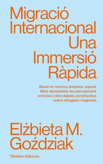 MIGRACIÓ INTERNACIONAL | 9788410013094 | GOZDZIAK, ELZBIETA M. | Llibreria Geli - Llibreria Online de Girona - Comprar llibres en català i castellà