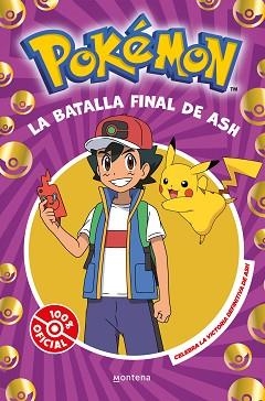 LA BATALLA FINAL DE ASH | 9788410050310 | THE POKÉMON COMPANY | Llibreria Geli - Llibreria Online de Girona - Comprar llibres en català i castellà