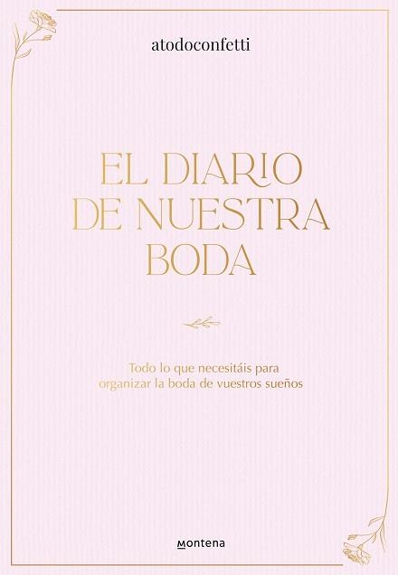 EL DIARIO DE NUESTRA BODA | 9788410298606 | ATODOCONFETTI | Llibreria Geli - Llibreria Online de Girona - Comprar llibres en català i castellà