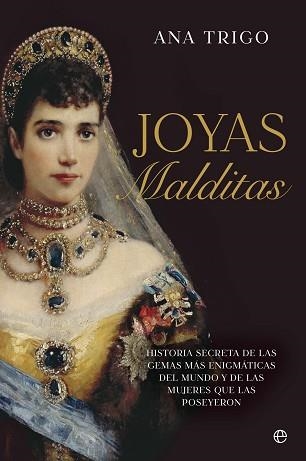 JOYAS MALDITAS | 9788413848112 | TRIGO, ANA | Llibreria Geli - Llibreria Online de Girona - Comprar llibres en català i castellà