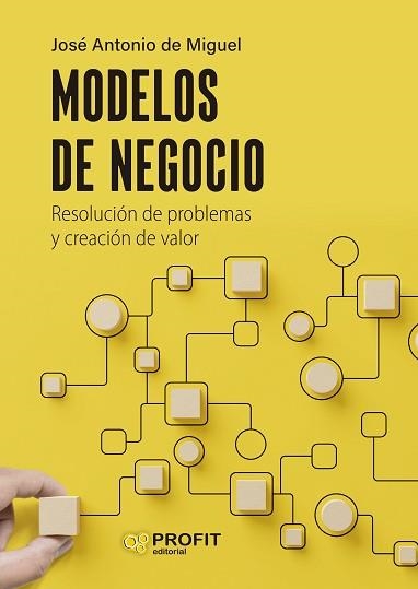 MODELOS DE NEGOCIO | 9788410235021 | DE MIGUEL, JOSE ANTONIO | Llibreria Geli - Llibreria Online de Girona - Comprar llibres en català i castellà