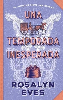 UNA TEMPORADA INESPERADA | 9788419252845 | EVES, ROSALYN | Llibreria Geli - Llibreria Online de Girona - Comprar llibres en català i castellà